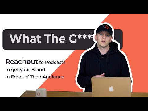 EP 10: What The Growth!? - How to Reach out to Podcasts to get your Brand In front of Their Audience