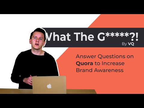 EP 9: What The Growth!? - Answer Questions on Quora to Increase Brand Awareness