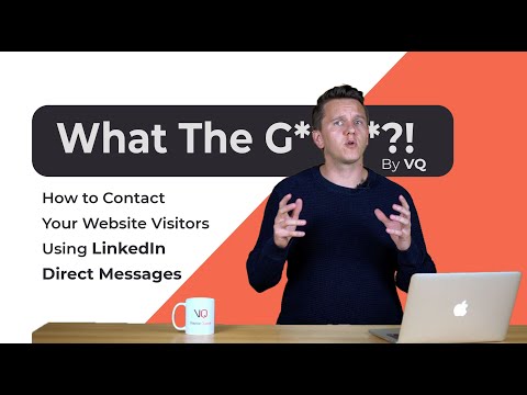 EP 12: What the Growth!? How to Contact Your Website Visitors Using LinkedIn Direct Messages