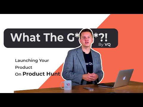 EP 2: What The Growth!? - Launching Your Product On Product Hunt