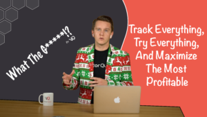EP 5: What The Growth!? | Track Everything, Try Everything, And Maximize The Most Profitable