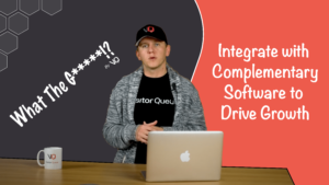 EP 7: What The Growth!? – Integrate with Complementary Software to Drive Growth