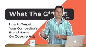 EP 13: What the Growth!? – How to Target Your Competitor’s Brand Name On Google Ads What the Growth!? Episode 13